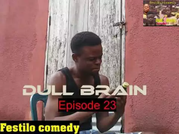 Video: Festilo Comedy - Dull brain